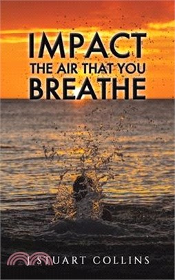 Impact the Air That You Breathe