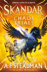 Skandar and the Chaos Trials (Skandar 3): The Unmissable New Book in the Biggest Fantasy Adventure Series Since Harry Potter