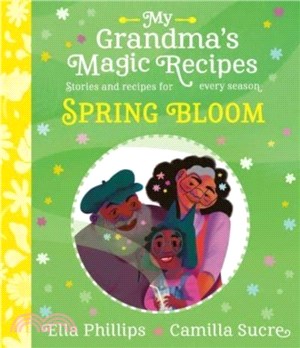My Grandma's Magic Recipes: Spring Bloom