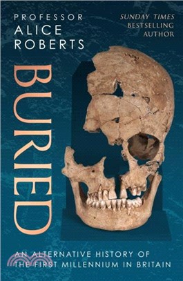 Buried：An alternative history of the first millennium in Britain