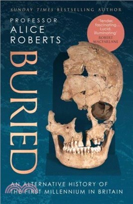 Buried：An alternative history of the first millennium in Britain