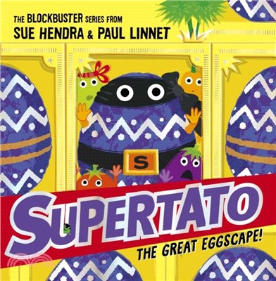 Supertato: The Great Eggscape!：a brand-new adventure in the blockbuster bestselling series!