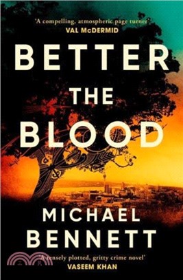 Better the Blood：The compelling debut that introduces Hana Westerman, a tenacious Maori detective