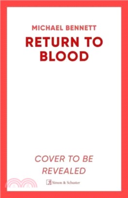 Return to Blood：From the award-winning author of BETTER THE BLOOD comes the gripping new Hana Westerman thriller