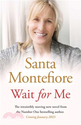 Wait for Me：Captivating - the new novel from the Sunday Times bestseller
