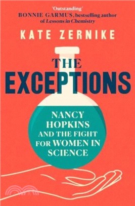 The Exceptions：Nancy Hopkins and the fight for women in science