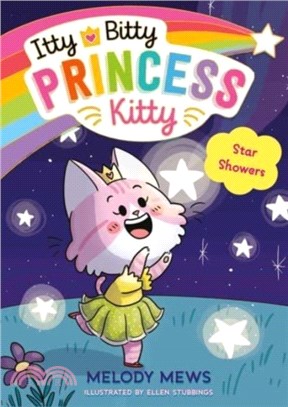 Itty Bitty Princess Kitty: Star Showers