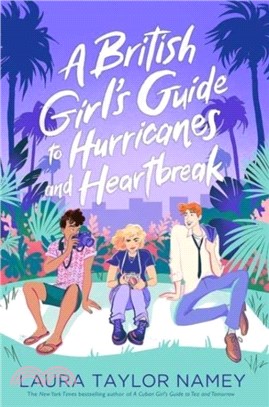 A British Girl's Guide to Hurricanes and Heartbreak