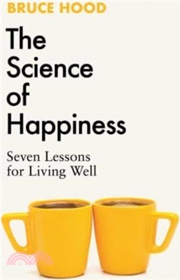 The Science of Happiness：Seven Lessons for Living Well