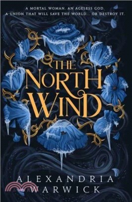 The North Wind：The TikTok sensation! An enthralling enemies-to-lovers romantasy, the first in the Four Winds series