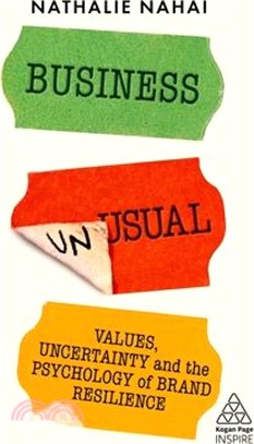 Business Unusual: Values, Uncertainty and the Psychology of Brand Resilience