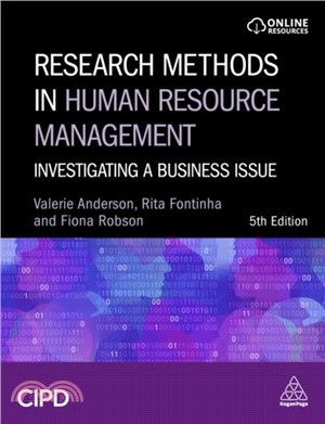 Research Methods in Human Resource Management：Investigating a Business Issue
