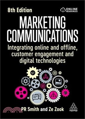 Marketing Communications: Integrating Online and Offline, Customer Engagement and Digital Technologies