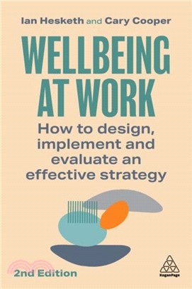 Wellbeing at Work：How to Design, Implement and Evaluate an Effective Strategy