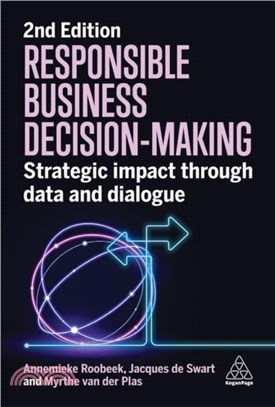 Responsible Business Decision Making: Strategic Impact Through Data and Dialogue