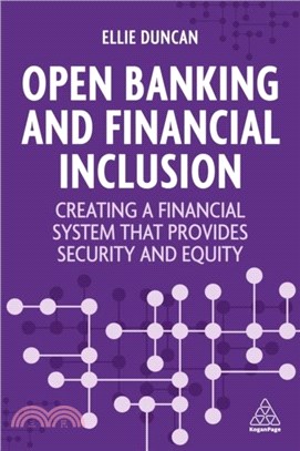 Open Banking and Financial Inclusion：Creating a Financial System That Provides Security and Equity
