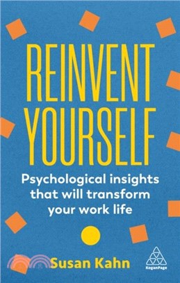 Reinvent Yourself：Psychological Insights That Will Transform Your Work Life