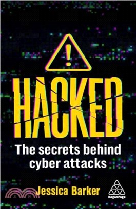 Hacked：The Secrets Behind Cyber Attacks