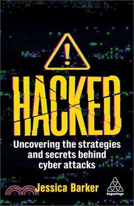 Hacked: The Secrets Behind Cyber Attacks