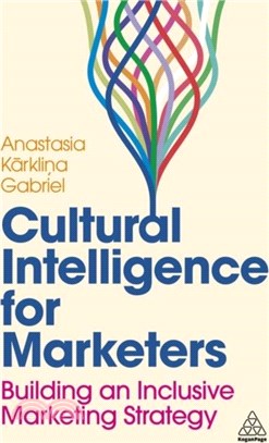 Cultural Intelligence for Marketers：Building an Inclusive Marketing Strategy