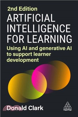 Artificial Intelligence for Learning：Using AI and Generative AI to Support Learner Development