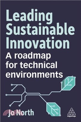 Leading Sustainable Innovation：A Roadmap for Technical Environments