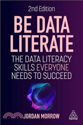 Be Data Literate：The Data Literacy Skills Everyone Needs to Succeed