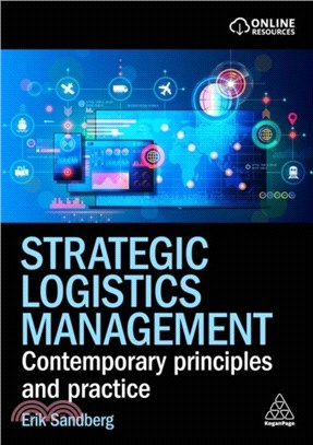 Strategic Logistics Management：Contemporary Principles and Practice