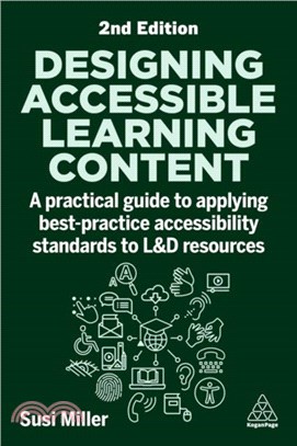 Designing Accessible Learning Content：A Practical Guide to Applying best-practice Accessibility Standards to L&D Resources