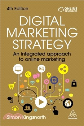 Digital Marketing Strategy：An Integrated Approach to Online Marketing