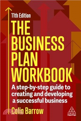 The Business Plan Workbook：A Step-By-Step Guide to Creating and Developing a Successful Business