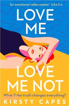 Love Me, Love Me Not：The powerful new novel from the Women's Prize longlisted author of Careless