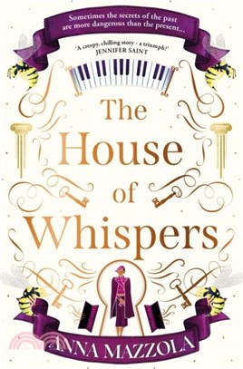 The House of Whispers：The thrilling new novel from the bestselling author of The Clockwork Girl!