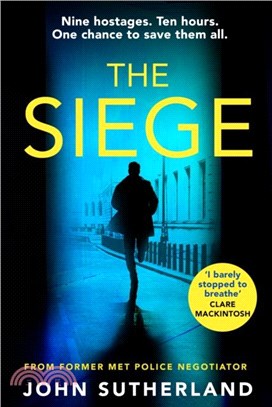 The Siege：The fast-paced thriller from a former Met Police negotiator