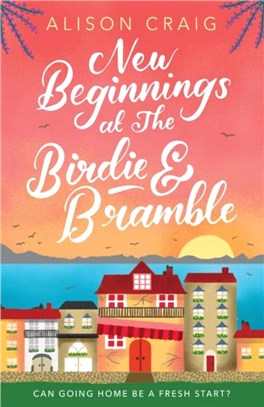 New Beginnings at The Birdie and Bramble