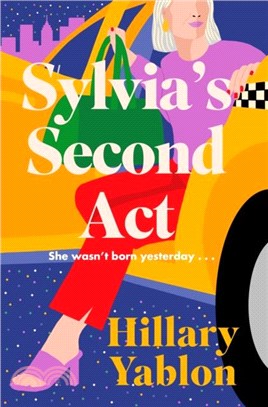 Sylvia's Second Act：The hilarious, heartwarming and utterly feel-good read for 2024!