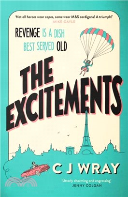 The Excitements：Two sprightly ninety-year-olds seek revenge in this feelgood mystery for fans of Richard Osman