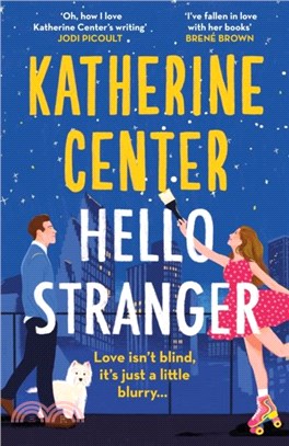 Hello, Stranger：The brand new romcom from an international bestseller!