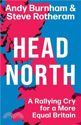 Head North：A Rallying Cry for a More Equal Britain