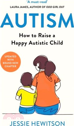 Autism：How to raise a happy autistic child