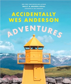 Accidentally Wes Anderson: Adventures