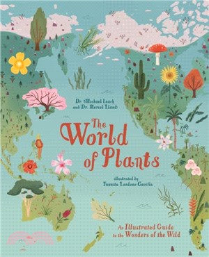 The World of Plants：An Illustrated Guide to the Wonders of the Wild