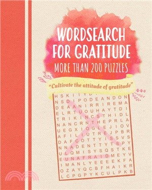 Wordsearch for Gratitude：Puzzles to make you thankful