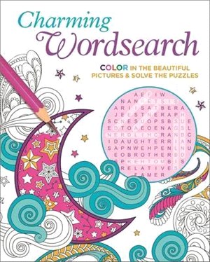 Charming Wordsearch: Color in the Beautiful Pictures & Solve the Puzzles