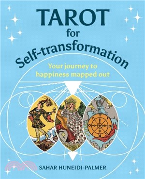 Tarot for Self-transformation：Your Journey to Happiness Mapped Out