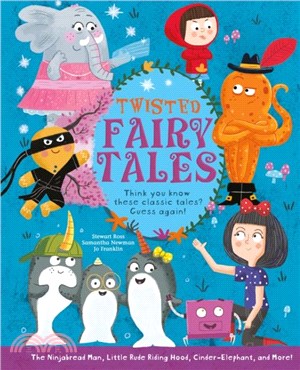 Twisted Fairy Tales：Think You Know These Classic Tales? Guess Again!