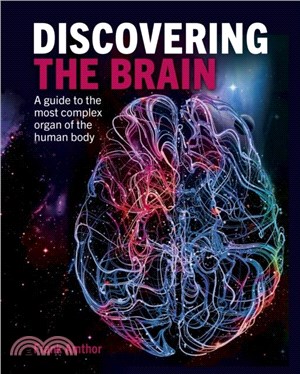 Discovering the Brain：A Guide to the Most Complex Organ of the Human Body