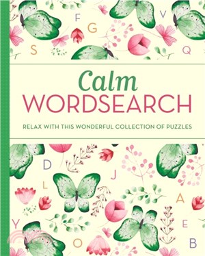 Calm Wordsearch：Relax with this Wonderful Collection of Puzzles