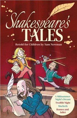 Shakespeare's Tales Retold for Children：A Midsummer Night's Dream, Twelfth Night, Macbeth, Romeo and Juliet