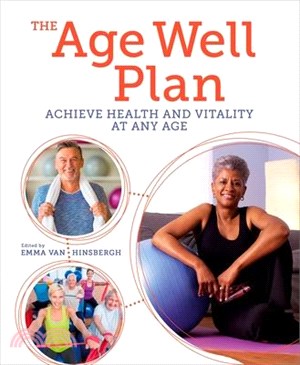 The Age Well Plan: Achieve Health and Vitality at Any Age